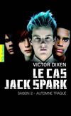 LE CAS JACK SPARK 2. AUTOMNE TRAQUÉ de Victor Dixen