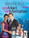Especiales de Novela - Una Maid en Manhattan