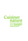 Extraits du livre Cuisiner nature 