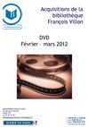 Nouvelles acquisitions DVD, février-mars 2012, bibliothèque François Villon, Paris