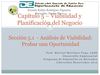 CAPITULO 5, SECC 5.1, ANALISIS DE VIABILIDD PROBAR UNA OPORTUNIDAD