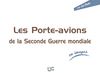 LES PORTE AVIONS DE LA 2eGUERRE MONDIALE