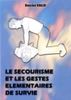 LE SECOURISME ET LES GESTES ELEMENTAIRES DE SURVIE