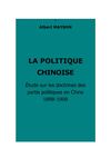 Maybon, Albert : La politique chinoise. Étude sur les doctrines des partis politiques en Chine, 1898-1908.
