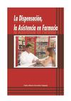 La Dispensación, Asistencia en la Farmacia