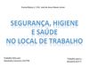 Segurança, Higiene e Saúde no Local de Trabalho 