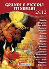 Grandi e Piccoli Itinerari 2012