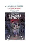 42. A l'ombre du convoi. 1, Le Poids du passé : analyse de couverture