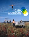 CIRQUE A L'OEUVRE - Editions Textuel (extraits)