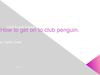 How to get onto club penguin