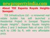 TDI Affordable Projects @@ 09654435045 ## TDI Residential Projects - TDI Espania Flats