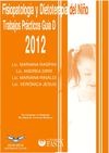 Fisiopatología y dietoterapia del niño. Guía D 2012