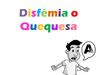 Adquisición y desarrollo de la lengua oral. Presentación disfemia