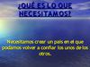 QUÉ ES LO QUE NECESITAMOS