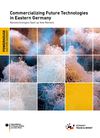Commercializing Future Technologies in Eastern Germany