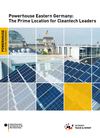 Powerhouse Eastern Germany: The Prime Location for Cleantech