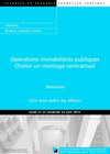 Opérations immobilières publiques - Choisir un montage contractuel (2012)