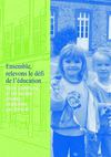Ensemble, relevons le défi de l'éducation - Votre commune et les écoles privées associées par contrat