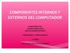 componentes del computador internos y externos subir