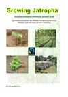 Growing Jatropha Curcas: Including Propagation Methods for Jatropha Curcas 