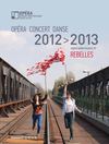 Opéra de Rouen Haute-Normandie / Saison 2012-2013