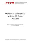 Our Gift to the World is to make all roads possible