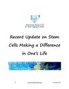 Recent Update on Stem Cells Making a Difference in One’s Life