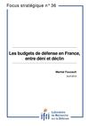 Budgets de défense en France : entre déni et déclin