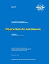 OPERACION DE AERONAVES - PROCEDIMIENTOS DE VUELO Doc. 8168 Vol. I