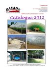 Catalogue CASADO 2012 Horticulture - Maraîchage - Elevage - Serres de jardin - Films et bâches - Tubes et...