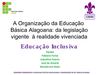 Educação Inclusiva em Alagoas