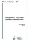 Les opérations aéroportées : La profondeur stratégique en question
