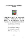 COSECHA DE AGUA DE LLUVIA EN LADERAS SEMIÁRIDAS DE LA SIERRA Y SU IMPACTO EN EL PROCESO DE DESERTIFICACIÓN Y...