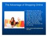 The Advantage of Shopping Online