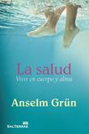 La salud. Vivir en cuerpo y alma
