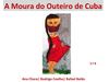 A Moura do Outeiro de Cuba