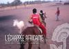 L'Echappée Africaine