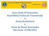 Lions Clube SP Pacaembu - Assembléia Festiva de Transmissão e Posse da Diretoria e Posse de Novos Associados - São...