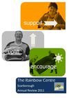 The Rainbow Centre Annual Review for the Year 2011
