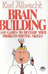 Brain Building Easy Games to Develop Your Problem Solving Skills