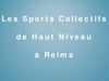 Enquête sur les sports de Haut niveau à Reims