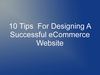 10 Tips For Designing A Successful eCommerce Website