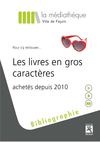 Les livres en gros caractères - Médiathèque de Feyzin