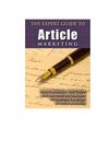 Expert Guide To Article Marketing