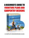 A Beginner's Guide to Furniture & Carpentry Designs