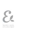 Aprender y enseñar en la Cultura Digital
