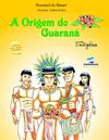 Origem do Guaranar