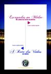 BORDÉUS Património Mundial & as Rotas dos seus Vinhos : Escapadas ao longo da Costa Atlantica