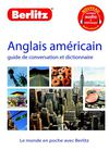 Anglais américain - Guide de conversation et dictionnaire - Berlitz - (extraits)