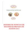 DOSSIER DE NOTICIAS DE SEGURIDAD PRIVADA DE AGOSTO 2012